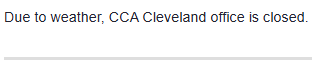 CCA's Cleveland office is closed due to weather.